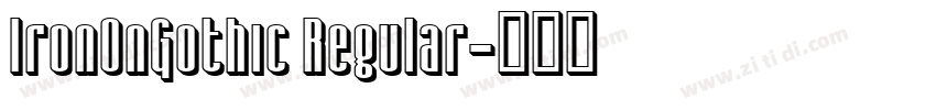 IronOnGothic Regular字体转换